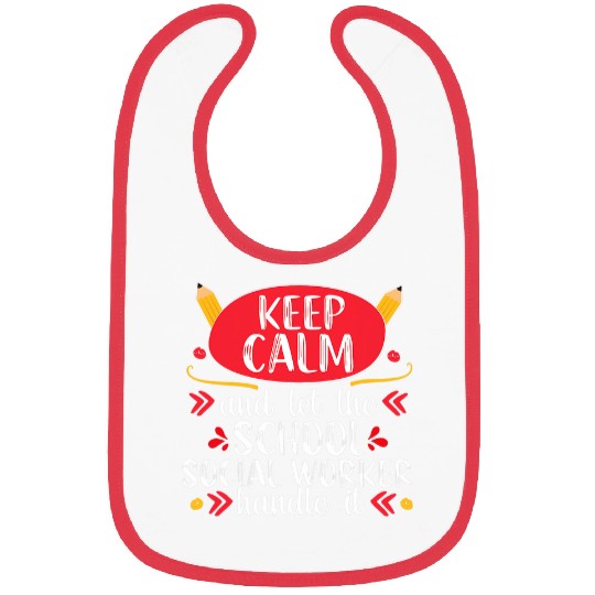 School Social Worker Keep Calm Teacher Appreciation Gift Bibs