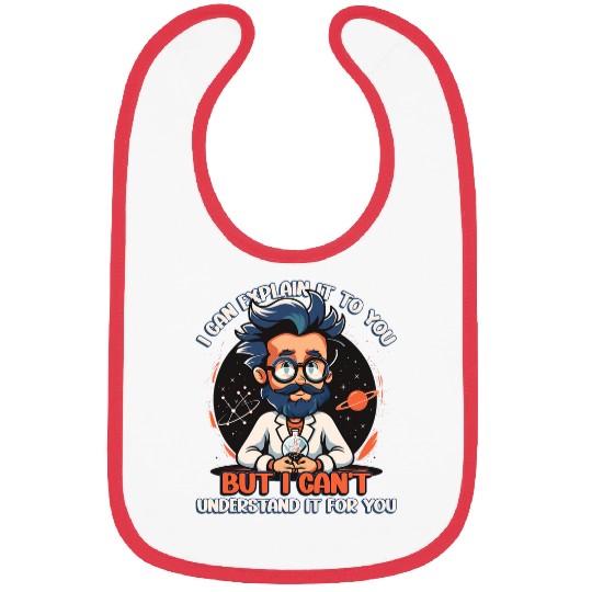 Science Lover I Can Explain It To You Physics Teacher 1 Bibs