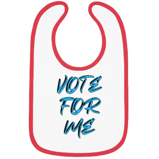 Vote For Me Election Day Student Council Apparel 4 Bibs