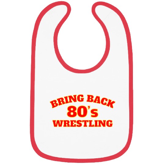 Bring Back 80s Wrestling Bibs