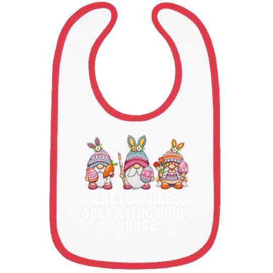 Operating Room nurses Gnomes Easter Vibes Bibs