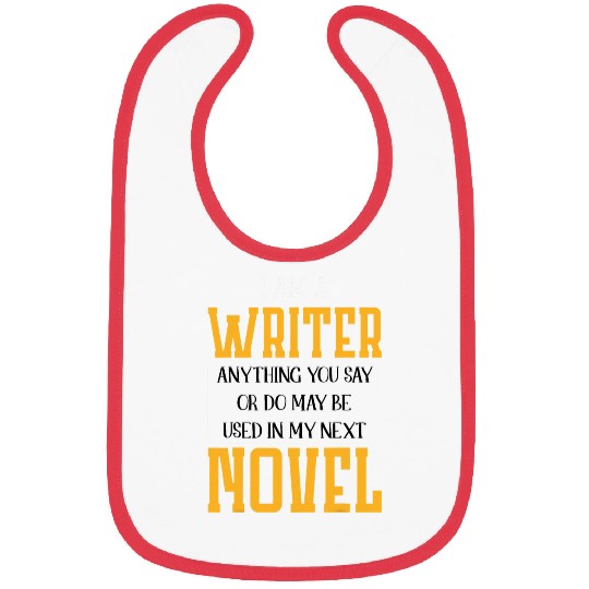 Funny Authors And Writers I Am A Writer Writers Book Writers Bibs