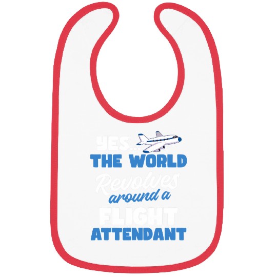 World Revolves Around A Design Flight Attendant Bibs