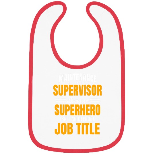 Maintenance Supervisor Boss Manager Coordinator Facilitator Bibs