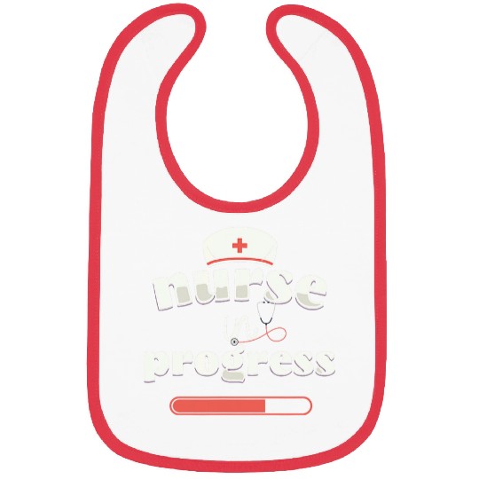 nurses In Progress Design Nursing Student Future nurses Bibs