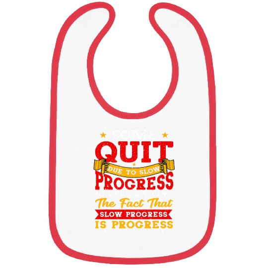 Slow Progress is Still Progress Physical Therapist Bibs