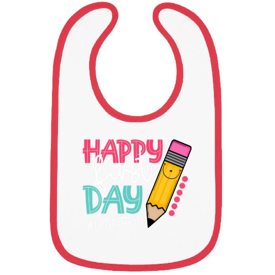 Happy First Day Back To School Pupil Student Teacher Bibs