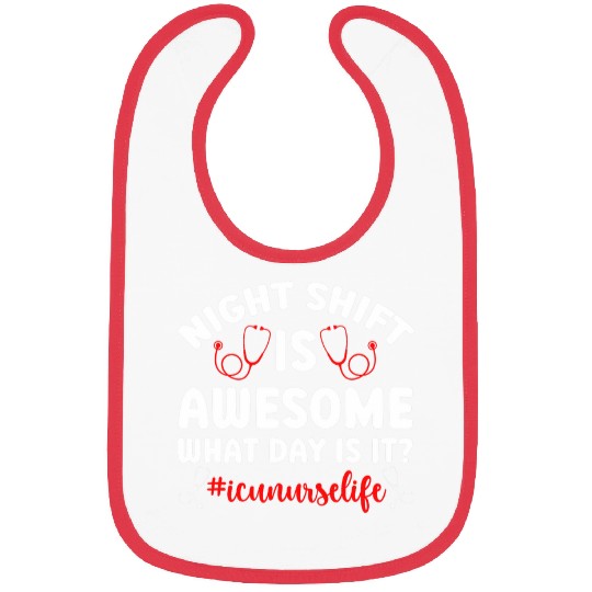 ICU nurses Life Night Shift Intensive Care Unit nurses Bibs