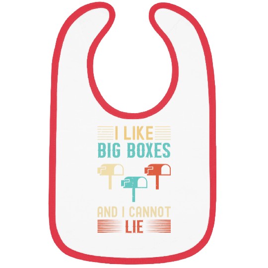 I Like Big Boxes And I Cannot Lie Mailbox Postal Carrier 3 Bibs