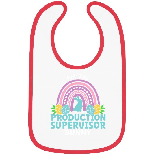 Happy Easter Day Im the Production Supervisor Bunny Bibs