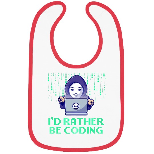 Id Rather Be Coding Computer Programming Educational Bibs