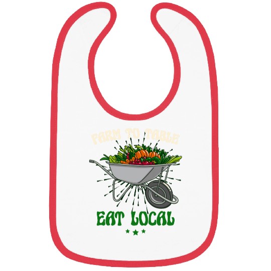 Farm To Table Eat Local Land Worker Farmer Bibs