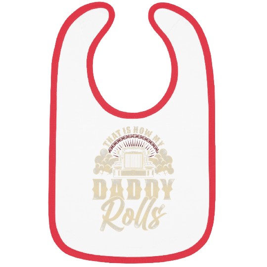 Trucker Truck Driver Dad Son Daughter vintages ThatS How My 2 Bibs