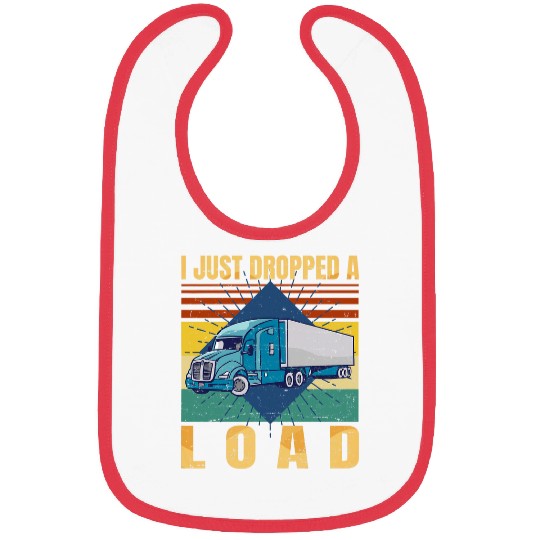 I Just Dropped A Load Funny Trucker Fathers Day Retro Bibs