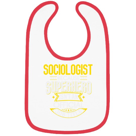 Sociologist Idea Funny Superhero Job Sociologist Bibs