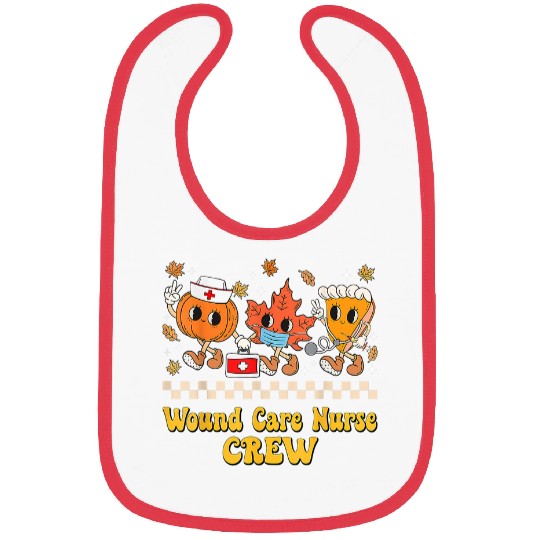 Wound Care nurses Crew Pumpkin Pie Fall Leaf Thanksgiving Bibs