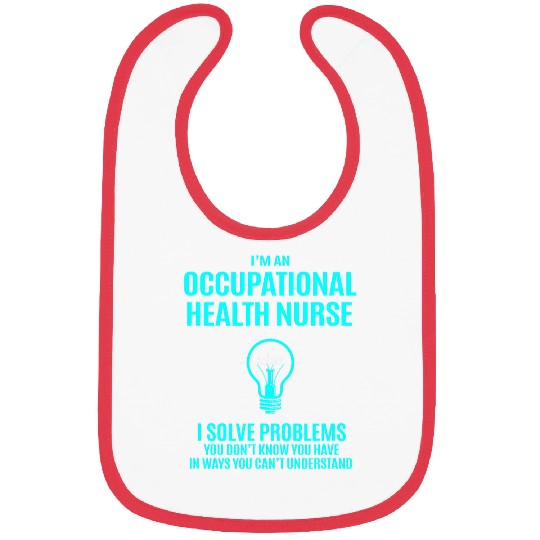 occupational health nurses i solve problems Bibs