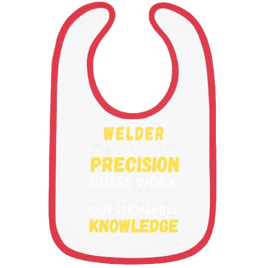 Welder We Do Precision Guess Work Bibs