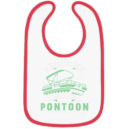 Id Rather Be On My Pontoon Boat Captain Boating Bibs