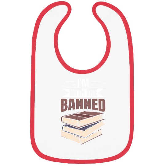 Im With The Banned Books 3 Bibs