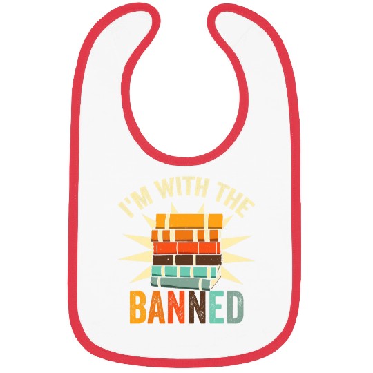 Im With The Banned Books 1 Bibs