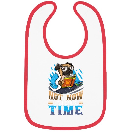 Book Reader Funny Reading Time Dog Pug Bookworm Humor Bibs