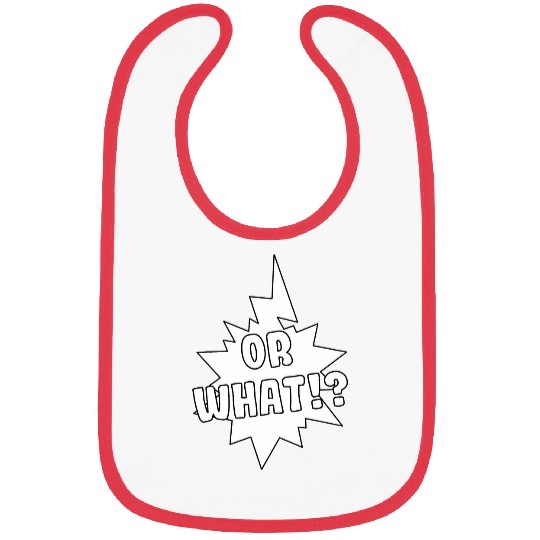 Or What Comic Book Bubble Speech Tee Bibs