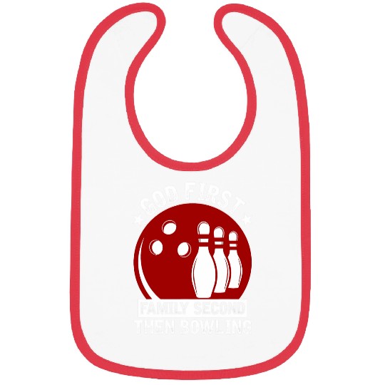 Bowling Player God First Family Second Then Bowling Bibs
