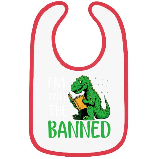Im with The Banned Read Banned Books Lover BookWorm 11 Bibs