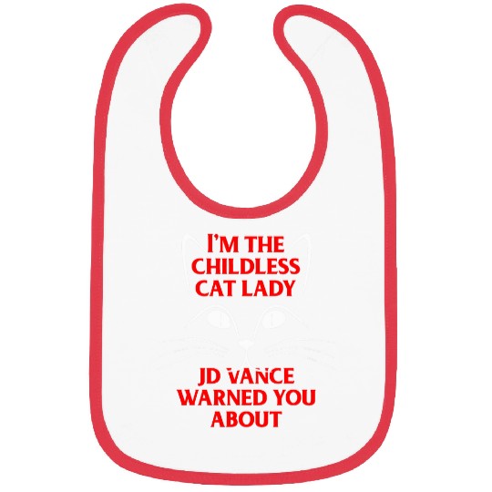 Im the Childless Cat Lady JD Vance Warned You About 2 Bibs