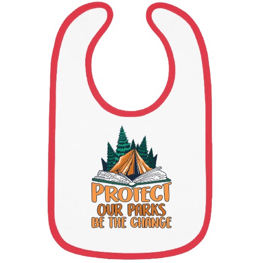 Protect Our Parks Be The Change Nature Book Environment 1 Bibs