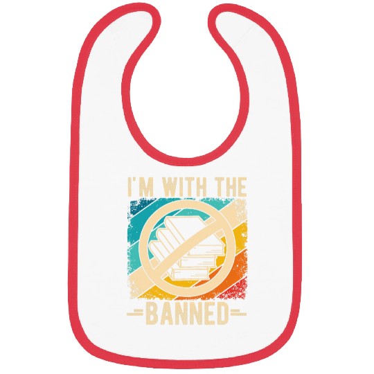 IM WITH THE BANNED freess Speech Advocacy Book Lover Bibs