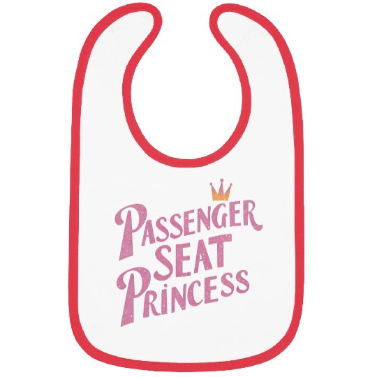 Passenger Seat Princess Girlfriend Passenger Princess Bibs