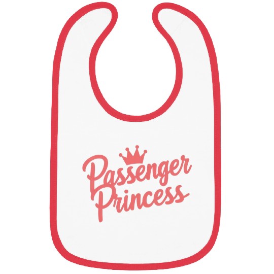 Passenger Princess Cute Funny For Women Bibs