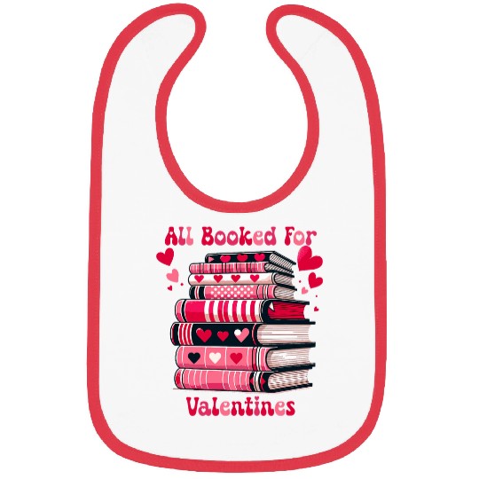 All Booked For Valentines Cool quote About literature Bibs