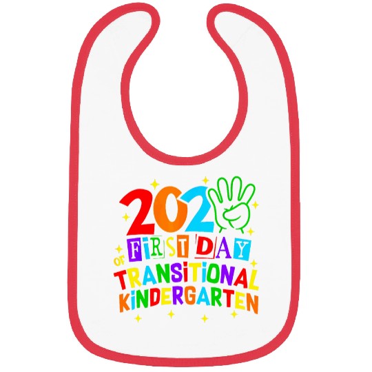 Happy First Day Of Transition Kindergarten Teacher Student Bibs