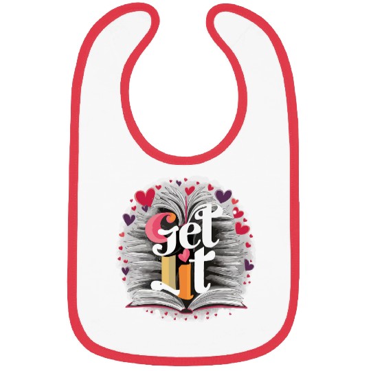 Get Lit with Books Funny Meme Book Lover Reading Bibs