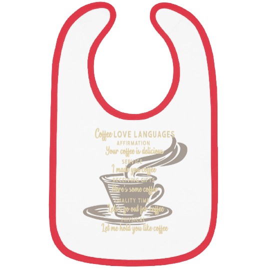 Coffee Love Languages Affirmation Service Gift Time Physical Bibs