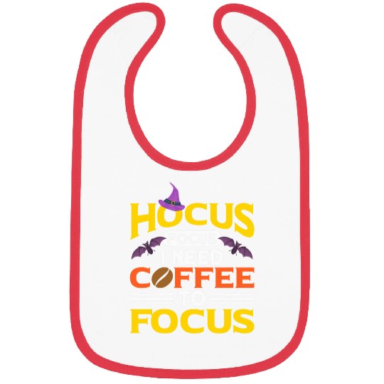 I Need Coffee To Focus Halloween 2 Bibs