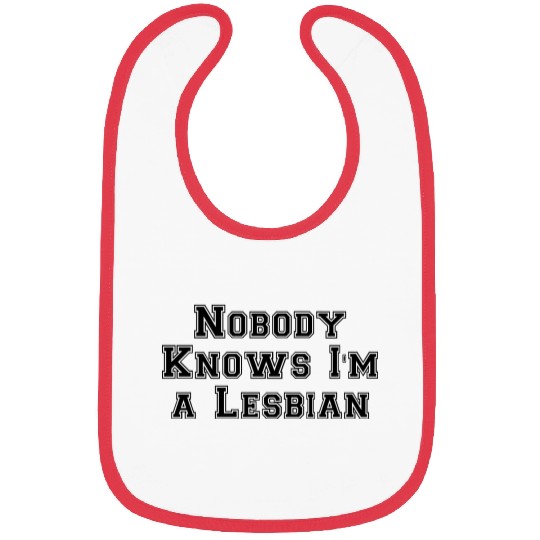 Nobody Knows Im a Lesbian Bibs