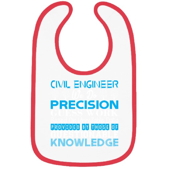 Civil Engineer Do Precision Work Unreliable Data Bibs