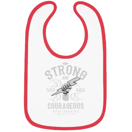 Be strong and courageous Bibs