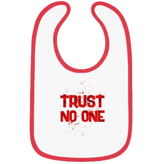 trust no one Bibs