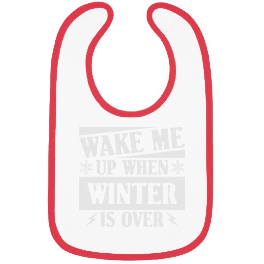 WAKE ME UP WHEN WINTER IS OVER Bibs