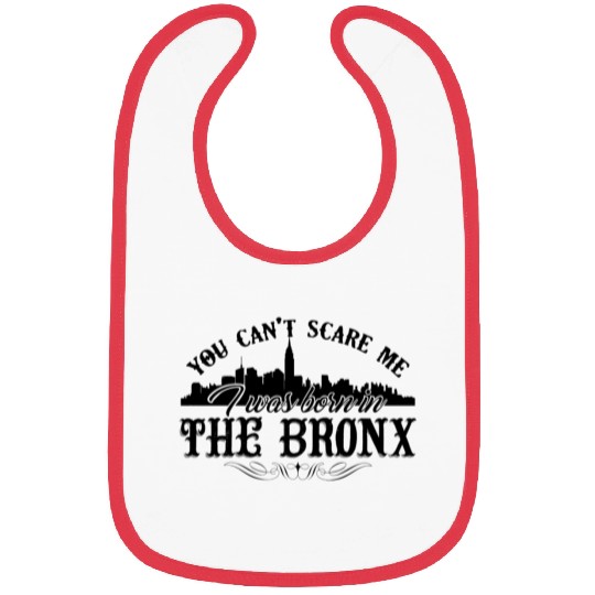 Bronx Bibs - I Was Born In The Bronx Bibs