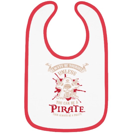 PIRATES: Always Be A Pirate Bibs