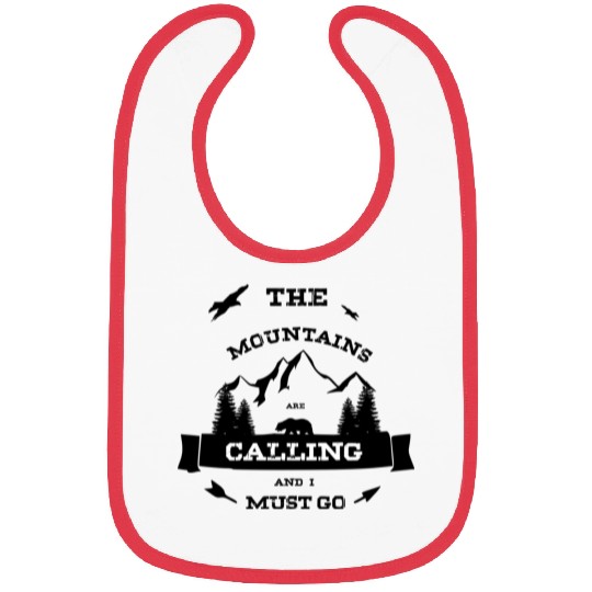 The Mountains are Calling and i must go - Wildlife Bibs