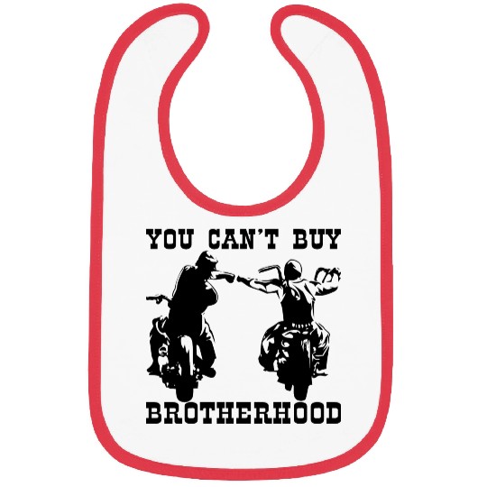 You Can’t Buy Brotherhood ©WhiteTigerLLC.com Bibs