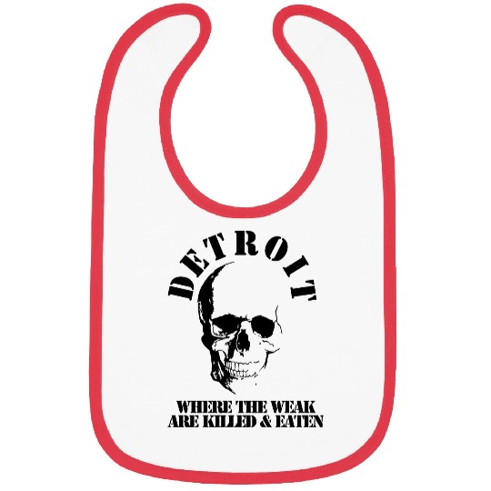 Detroit Where The Weak Are Killed & Eaten Bibs