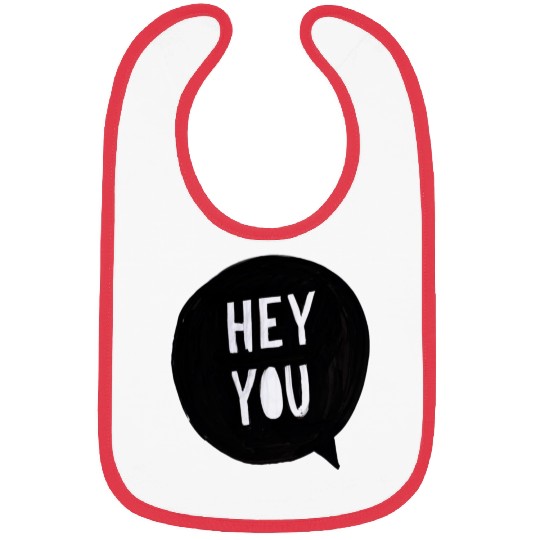 Hey You Bibs